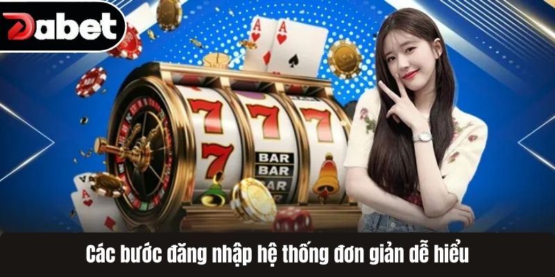 Các bước đăng nhập hệ thống đơn giản dễ hiểu